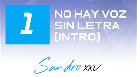 Sandro Xxv NO HAY VOZ SIN LETRA Audio Oficial YouTube