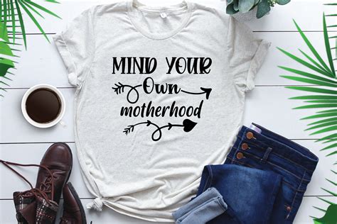 Mind Your Own Motherhood Graphic By Craft Svg Design Creative Fabrica