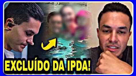 AG0RA DAVID MIRANDA NETO é EXPULSO da IPDA após ter foto ÍNTIMA Vazada