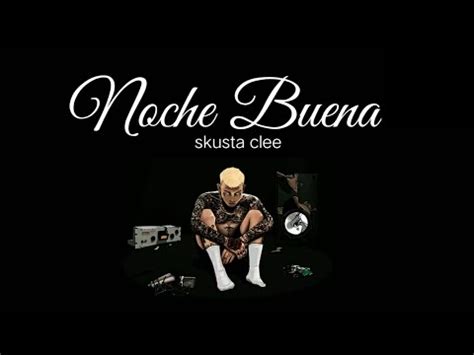 Skusta Clee Noche Buena Official Lyrics Video Youtube