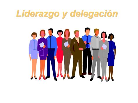 Liderazgo Y Delegaci N Ppt Descargar