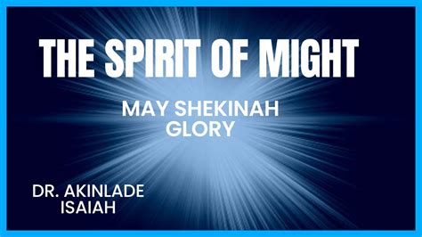 The Spirit Of Might By Dr Akinlade Isaiah Youtube