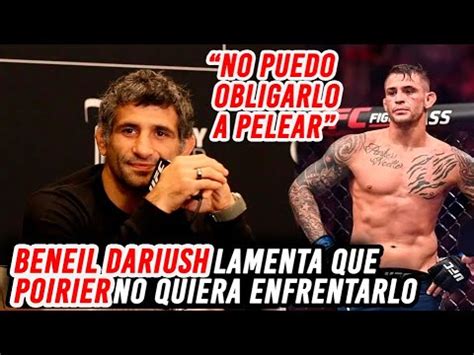 Beneil Dariush Lamenta Que Dustin Poirier No Quiera Enfrentarlo Youtube