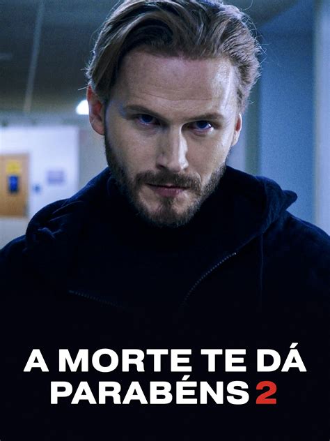 Prime Video A Morte Te Dá Parabéns 2