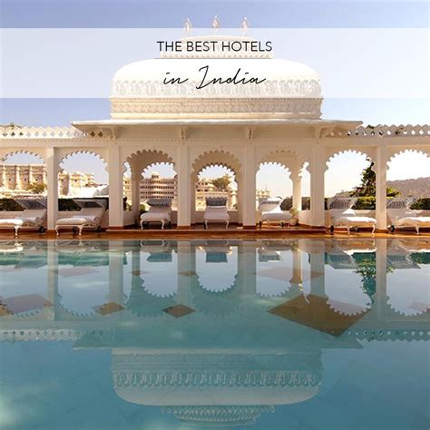 20 BEST HOTELS IN INDIA - by The Asia Collective