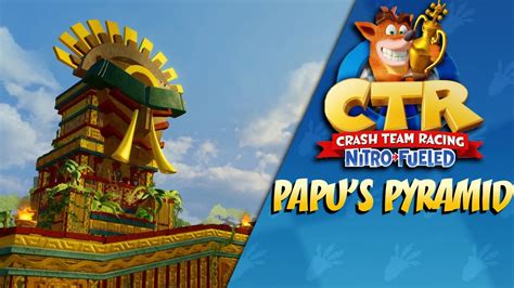 Crash Team Racing Nitro Fueled Papu S Pyramid Gameplay Ps Youtube