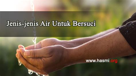 Air Dan Jenis Jenisnya Dalam Bersuci Kertaspaper Riset