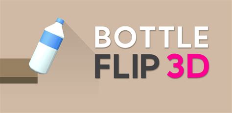 Bottle Flip 3d — Tap And Jump Apk Download For Android Aptoide