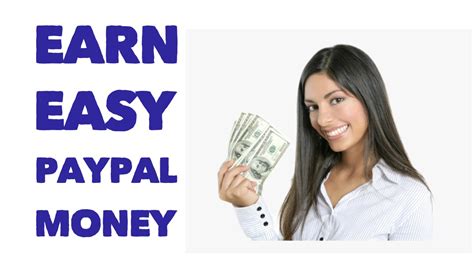 Earn Easy In Paypal Money In Earn Free Paypal Money Fast Easy