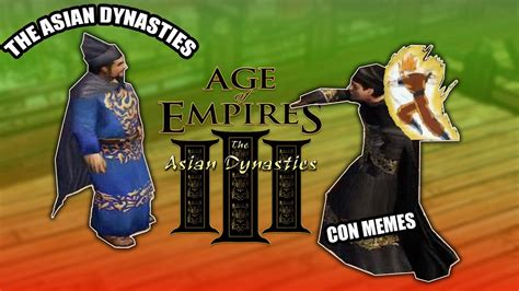 JUGANDO LA EXPANSION ASIÁTICA DEL AGE OF EMPIRES lll CON MEMES DE POR