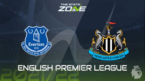 Everton vs Newcastle Preview & Prediction - The Stats Zone