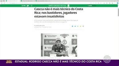 Globo Esporte MS Estadual Rodrigo Cascca não é mais técnico do Costa