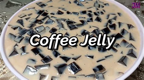 Super Creamy Coffee Jelly Salad Easy Black Gulaman Dessert How To Make Gulaman Jelly Simple