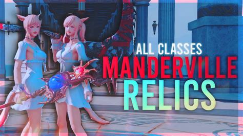 All Brand New Manderville Relic Weapons All Classes Showcase Patch