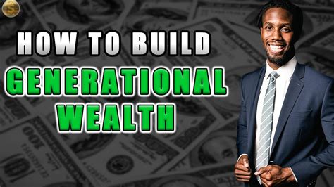 How To Build Generational Wealth Youtube