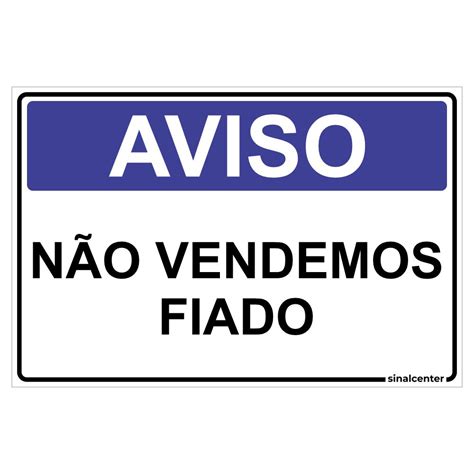 Placa aviso não vendemos fiado