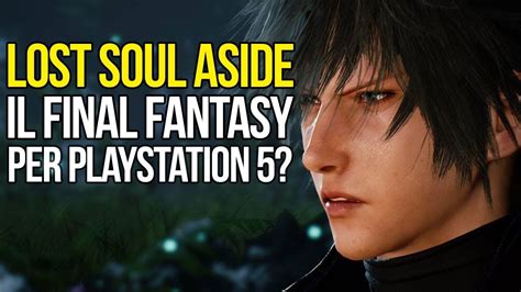 Lost Soul Aside per PS4 e PS5 gameplay e novità tra FF 15 e DMC