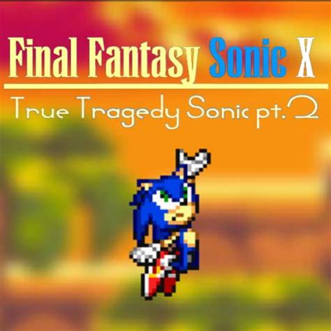 Final Fantasy Sonic X Episode