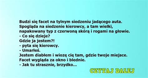 Dowcip Budzi się facet na tylnym siedzeniu jadącego auta