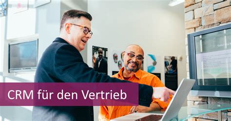 Welches CRM System ist das richtige für den Vertrieb comselect Blog