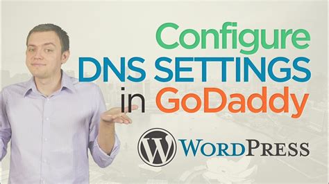 Configure Update Dns Settings In Godaddy Wordpress For Beginners