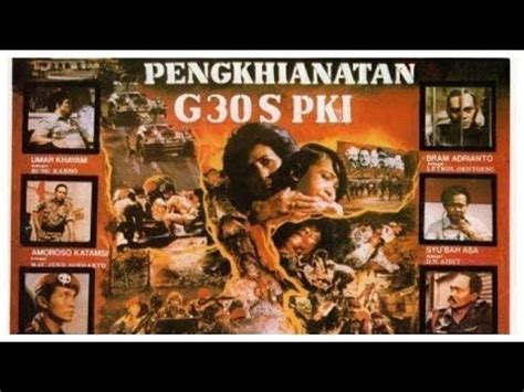 FILM PENGKHIANATAN G30S PKI HD Version YouTube