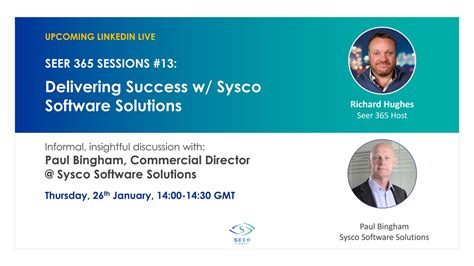 Seer 365 Session 13 Sysco Software Solutions Seer 365