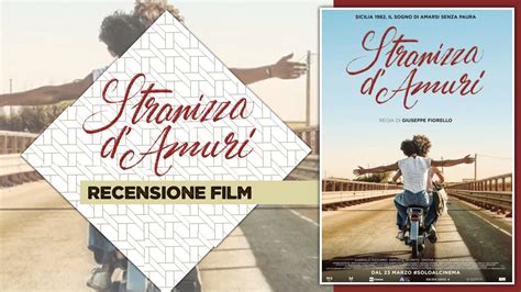 Stranizza D Amuri Di Giuseppe Fiorello Recensione Film Youtube