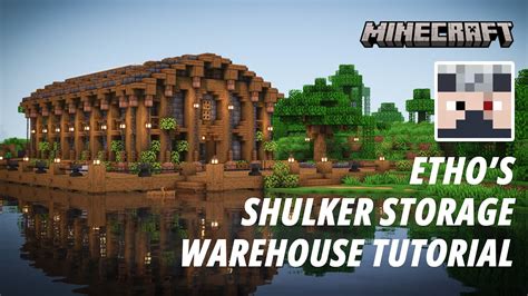 Ethos S Shulker Storage Warehouse Tutorial Aesthetic Build Java