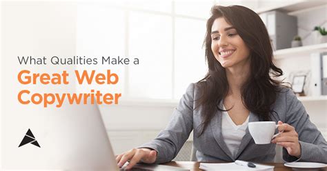 What Qualities Make A Great Web Copywriter Gotafflair Inc