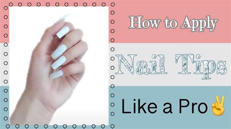 How To Apply Nail Tips Like A Pro Mskristinea Youtube