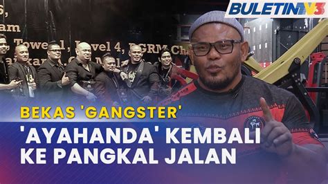 Bekas Gangster Dari Lawan Menjadi Kawan Polis Youtube