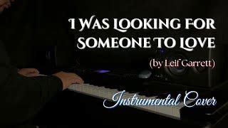 I Was Looking For Someone To Love Piano Cover Leif Garrett Chords