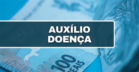 Inss Ampliará Auxílio Doença A Partir De Outubro O Que Muda Na Prática