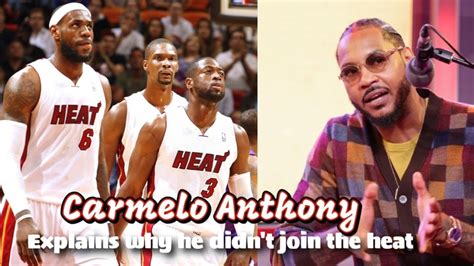 Carmelo Anthony Explains Why He Didn T Join The Heat NBA Lebronjames