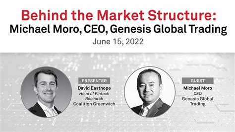 Behind The Market Structure Michael Moro Ceo Genesis Global Trading