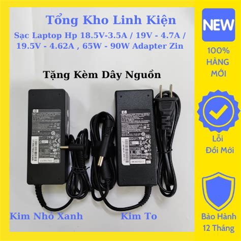 Sạc Laptop Hp 18 5V 3 5A 65W 19V 4 7A 90W Adapter Zin Đầu Kim To Và