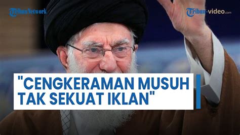 Khamenei Ejek Israel Dengan Sebut Cengkeraman Musuh Tak Sekuat Yang