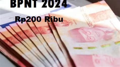 Alhamdulillah BPNT 2024 Tahap Pertama Cair Rp200 Ribu Cek Penerima Di