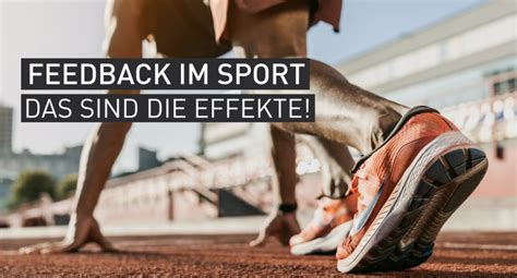 Feedback Im Sport Das Sind Die Effekte