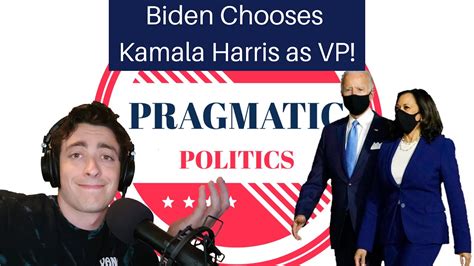 Kamala Harris Is Chosen As Joe Biden S VP Pros And Cons YouTube