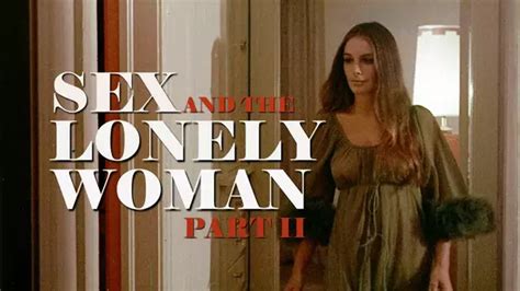 Sex And The Lonely Woman Part Ii Xumo Play