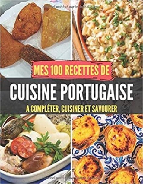 Buy Mes 100 recettes de Cuisine Portugaise A compléter cuisiner et