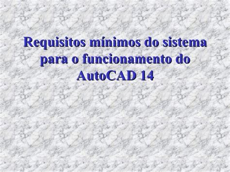 Manual de Introdução ao Autocad R14 Aula 06 Requisitos mínimos para