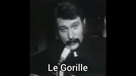 Johnny Hallyday Le Gorille Imitation De Georges Brassens Vid O