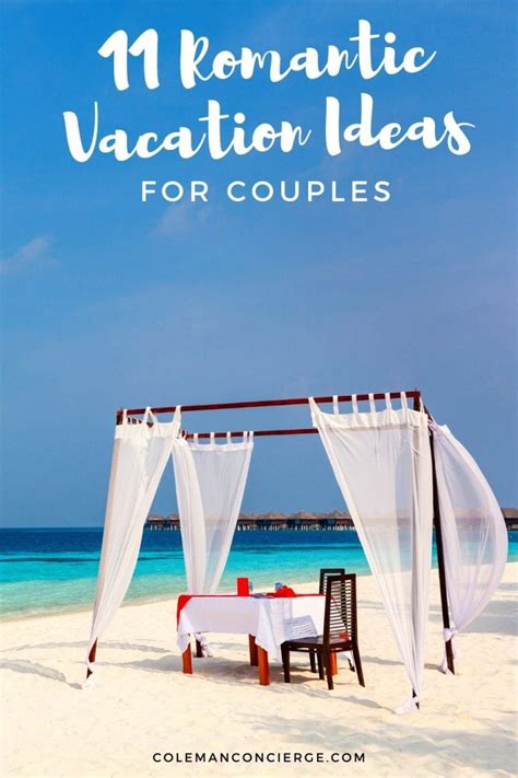 11 Romantic Vacation Ideas For Couples