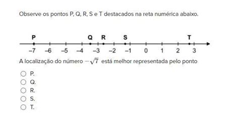 Observe Os Pontos P Q R S E T Destacados Na Reta Num Rica Abaixo