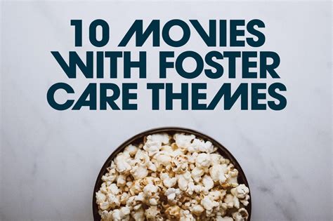 10 Movies With Foster Care Themes Updated 2022 The Forgotten Initiative