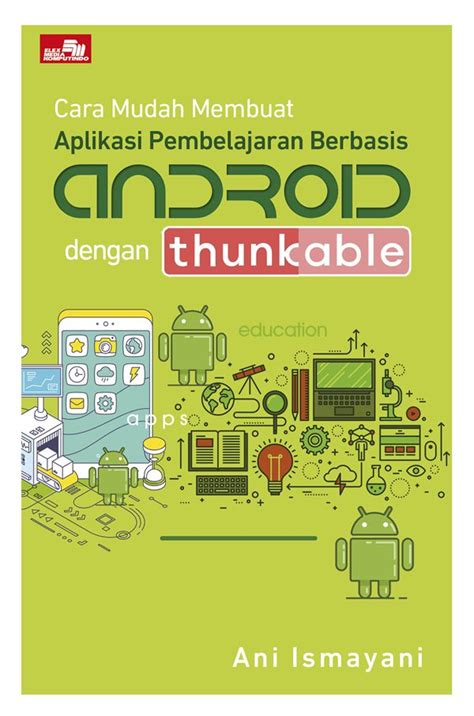 Jual Ebook Cara Mudah Membuat Aplikasi Pembelajaran Berbasis Android