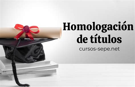 Homologaci N De T Tulos C Mo Realizarla Correctamente Cursos Sepe